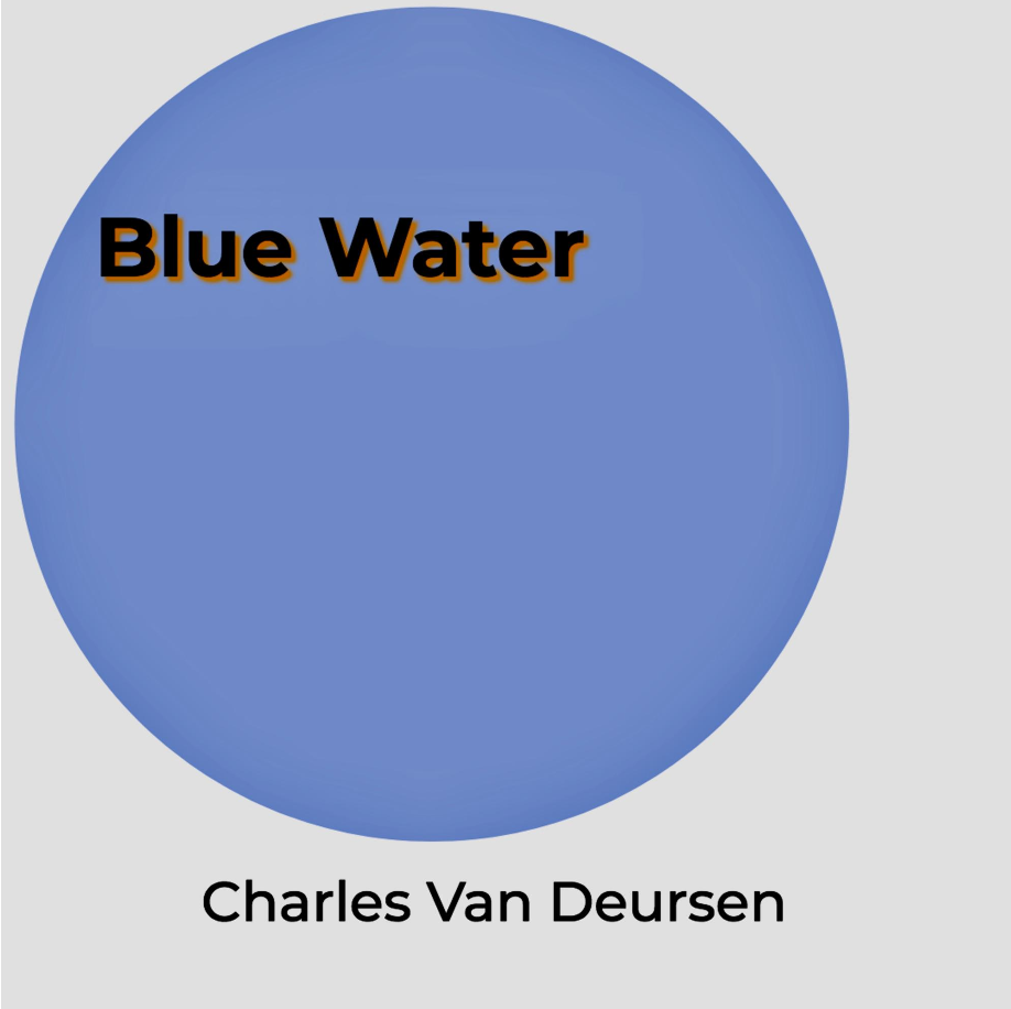 Blue Water Album Cover, by Charles Van Deursen